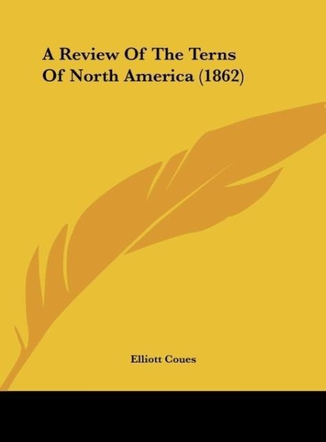 Vorderes Coverbild A Review Of The Terns Of North America (1862)