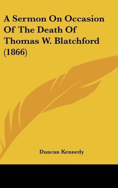 Vorderes Coverbild A Sermon On Occasion Of The Death Of Thomas W. Blatchford (1866)