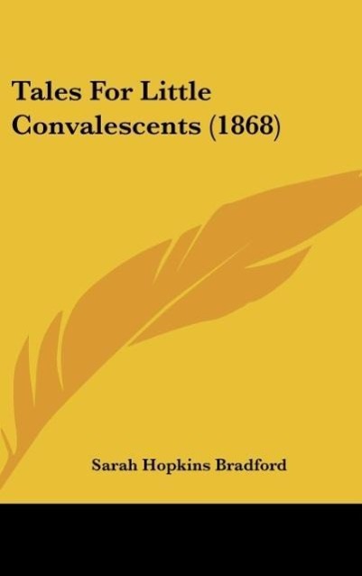 Vorderes Coverbild Tales For Little Convalescents (1868)