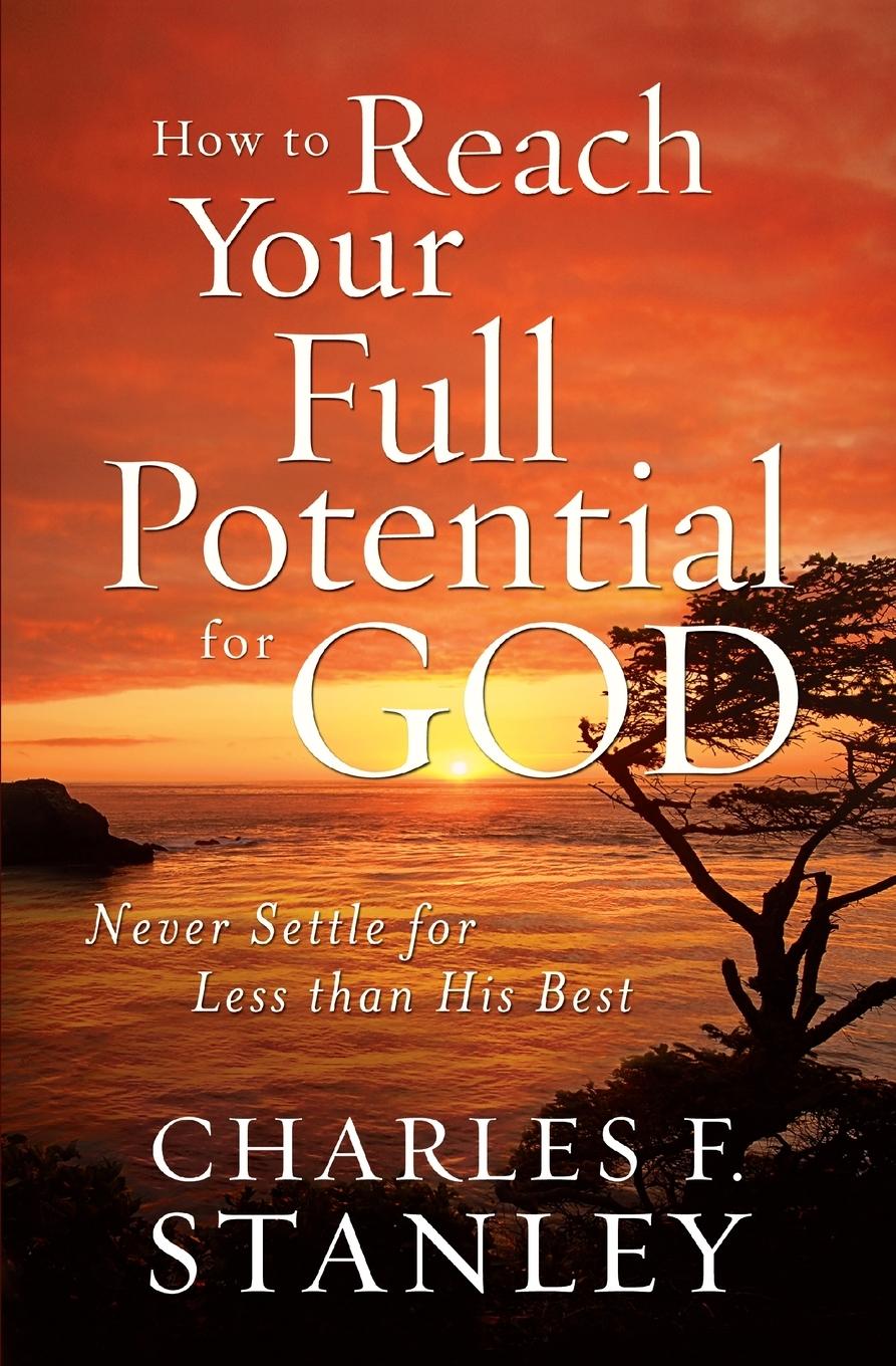 Vorderes Coverbild How to Reach Your Full Potential for God