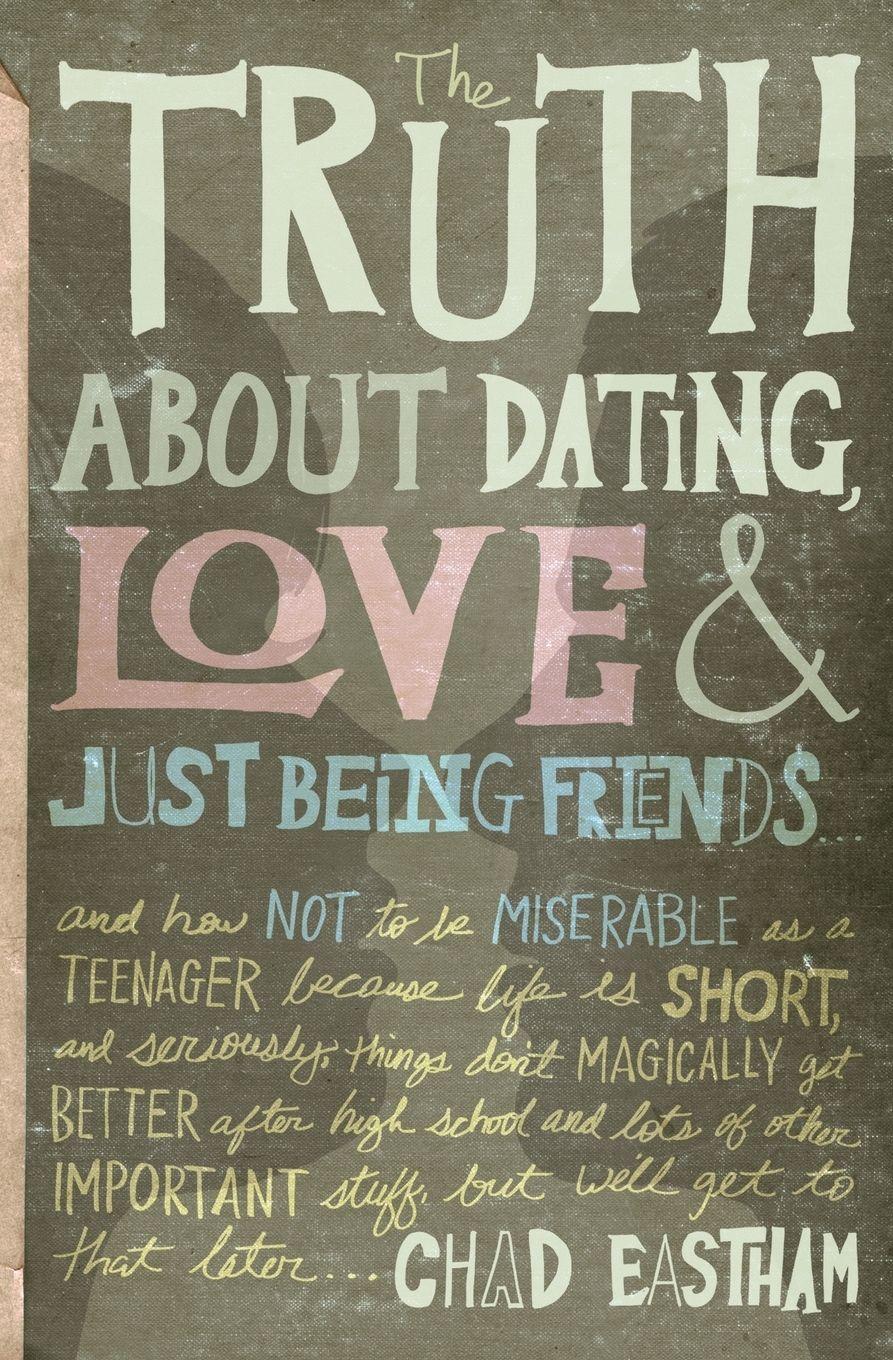 Vorderes Coverbild The Truth about Dating, Love, and Just Being Friends