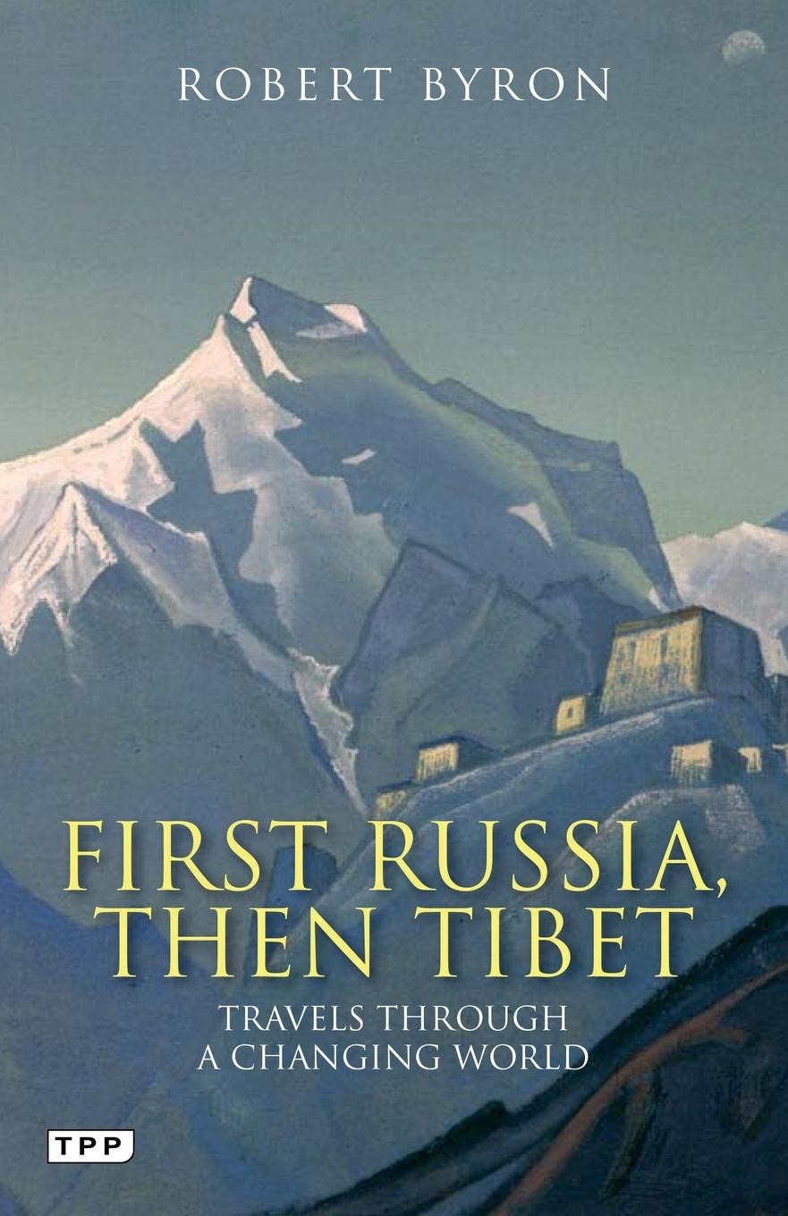 Vorderes Coverbild First Russia, Then Tibet