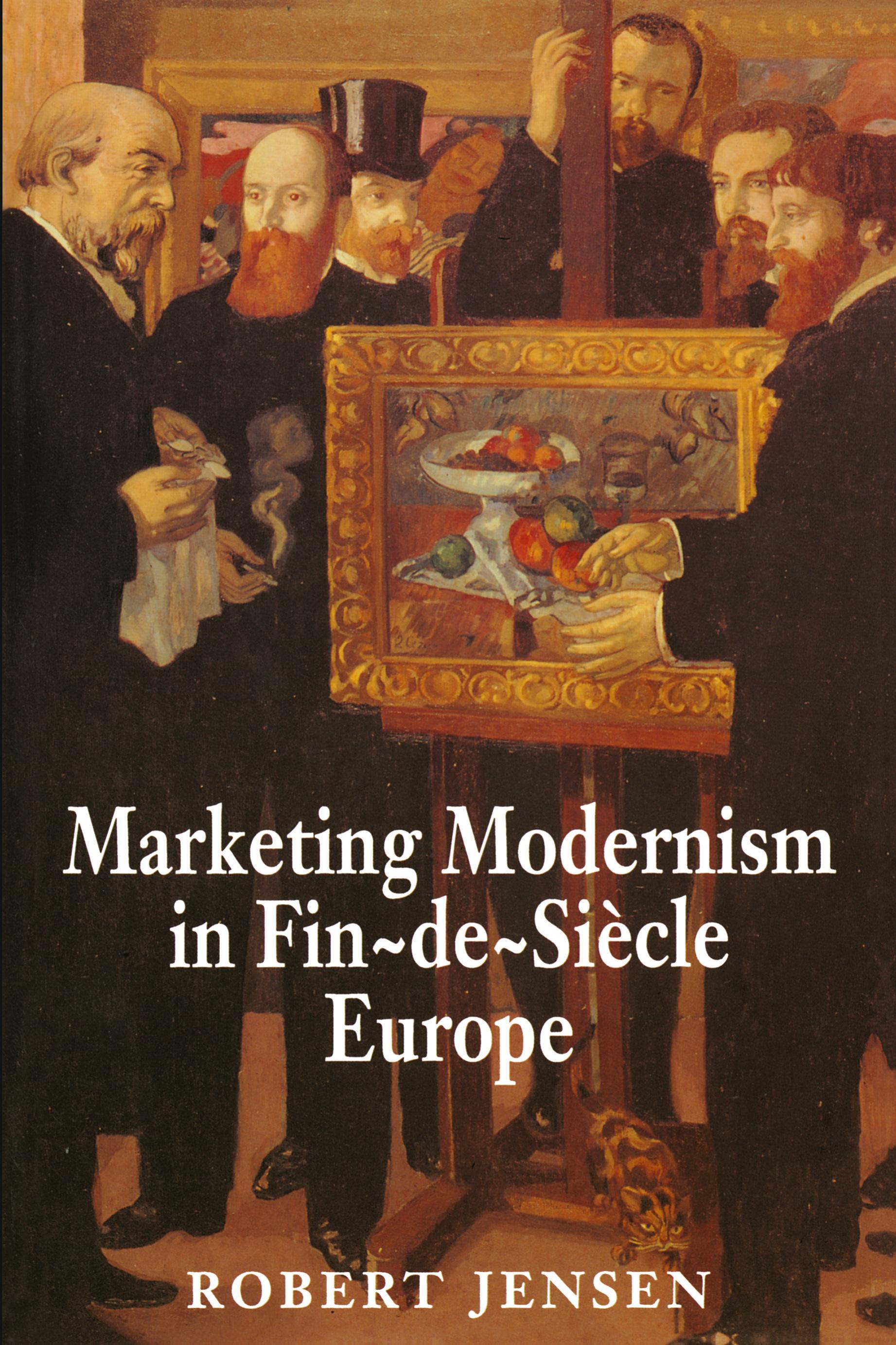 Vorderes Coverbild Marketing Modernism in Fin-de-Siècle Europe