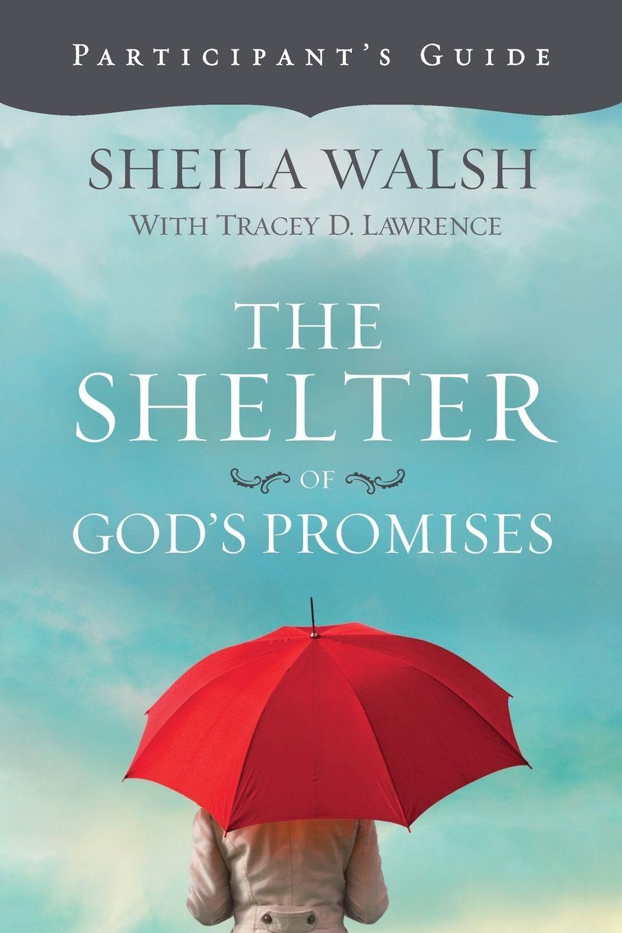 Vorderes Coverbild The Shelter of God's Promises Bible Study Participant's Guide (Participant's Guide)