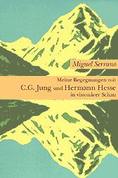 Vorderes Coverbild Meine Begegnungen mit C. G. Jung und Hermann Hesse in visionärer Schau