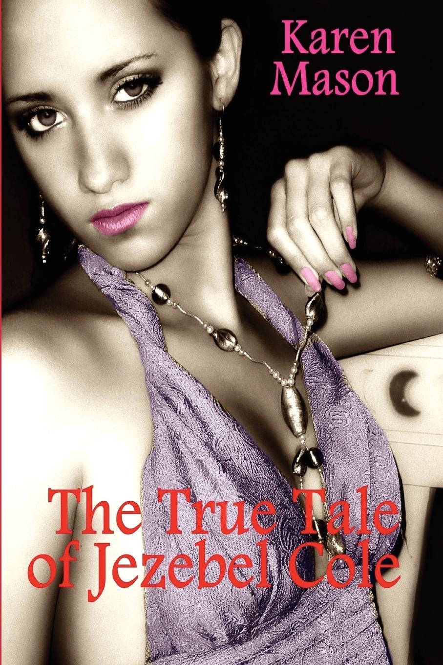 Vorderes Coverbild The True Tale of Jezebel Cole