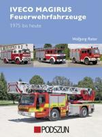 Vorderes Coverbild Iveco Magirus Feuerwehrfahrzeuge 1975 bis heute