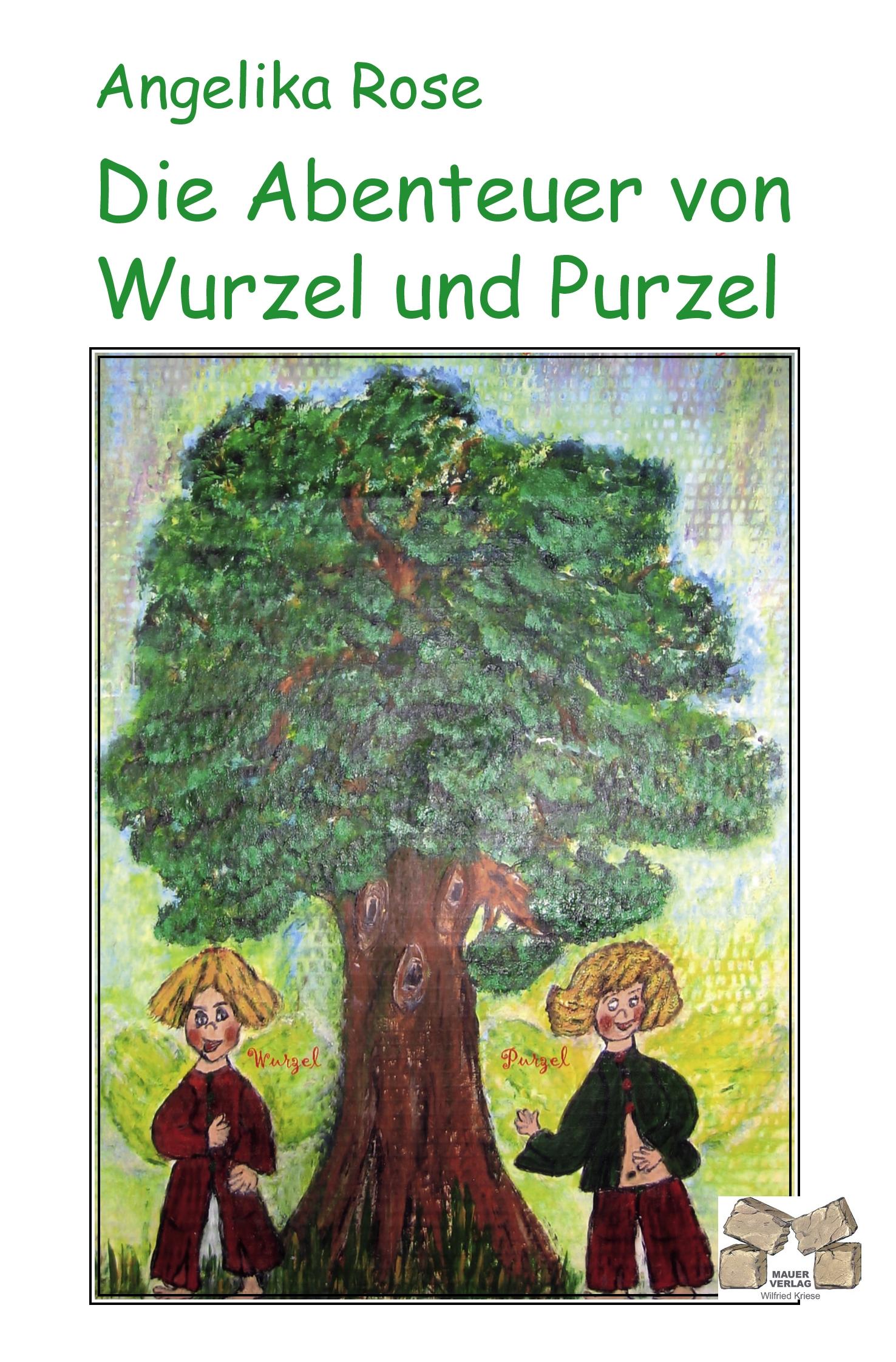 Vorderes Coverbild Die Abenteuer von Wurzel und Purzel