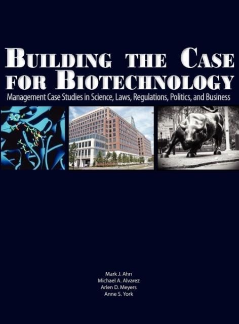 Vorderes Coverbild Building the Case for Biotechnology