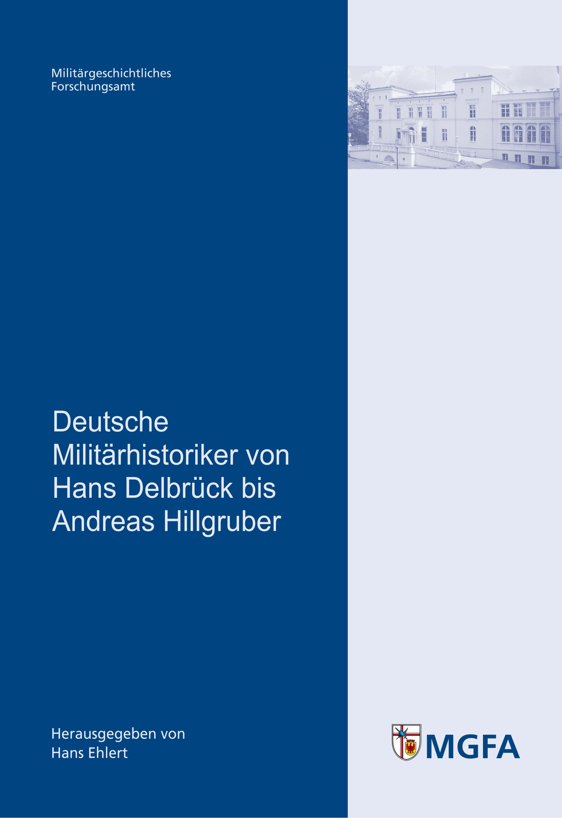 Vorderes Coverbild Deutsche Militärhistoriker von Hans Delbrück bis Andreas Hillgruber