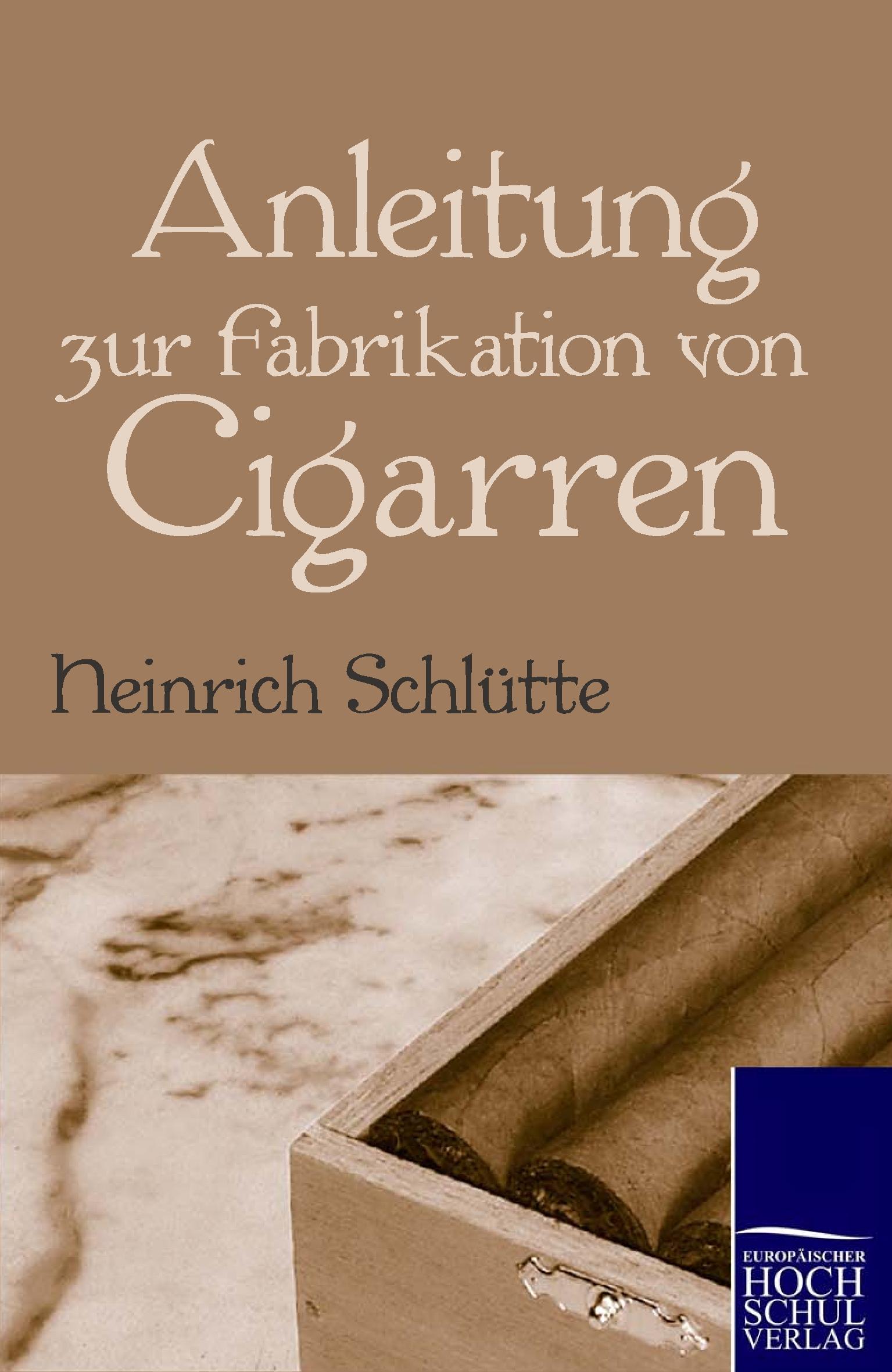 Vorderes Coverbild Anleitung zur Fabrikation von Cigarren