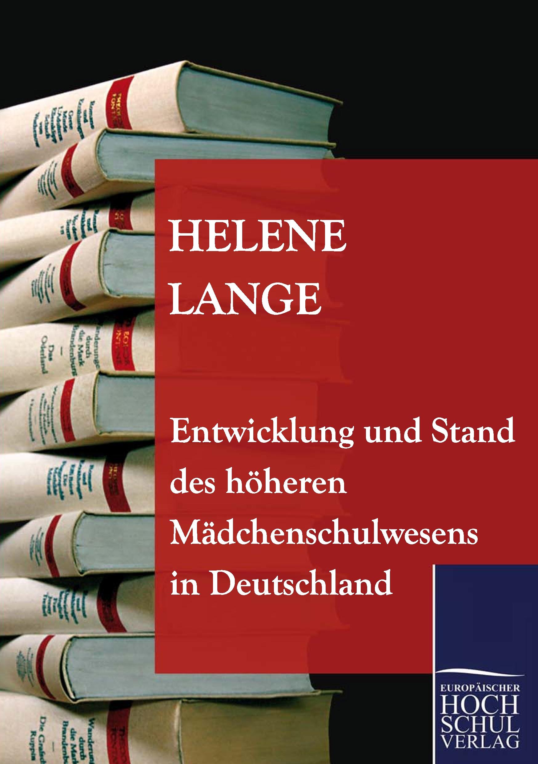 Vorderes Coverbild Entwicklung und Stand des höheren Mädchenschulwesens in Deutschland