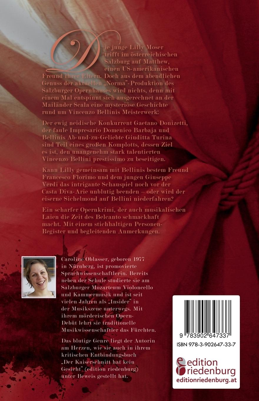 Rückseitencover Mord in der Oper - Bellinis letzter Vorhang. Ein historischer Kriminalroman über die Zeit des Belcanto und Vincenzo Bellinis Oper 'Norma'