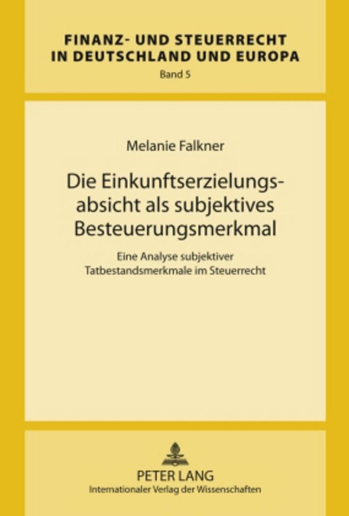 Vorderes Coverbild Die Einkunftserzielungsabsicht als subjektives Besteuerungsmerkmal