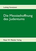 Vorderes Coverbild Die Messiashoffnung des Judentums