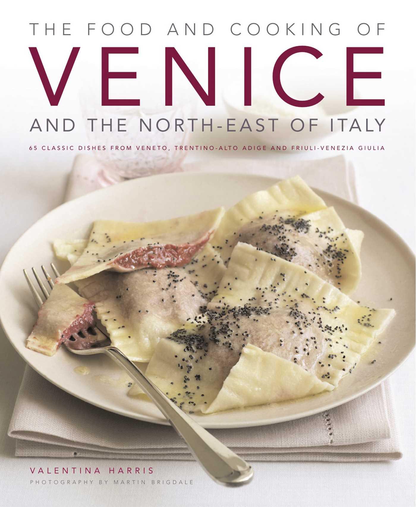 Vorderes Coverbild The Food and Cooking of Venice and the North-East of Italy