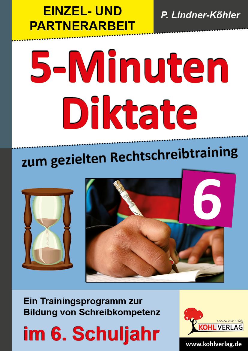 Vorderes Coverbild Fünf-Minuten-Diktate / 6. Schuljahr zum gezielten Rechtschreibtraining
