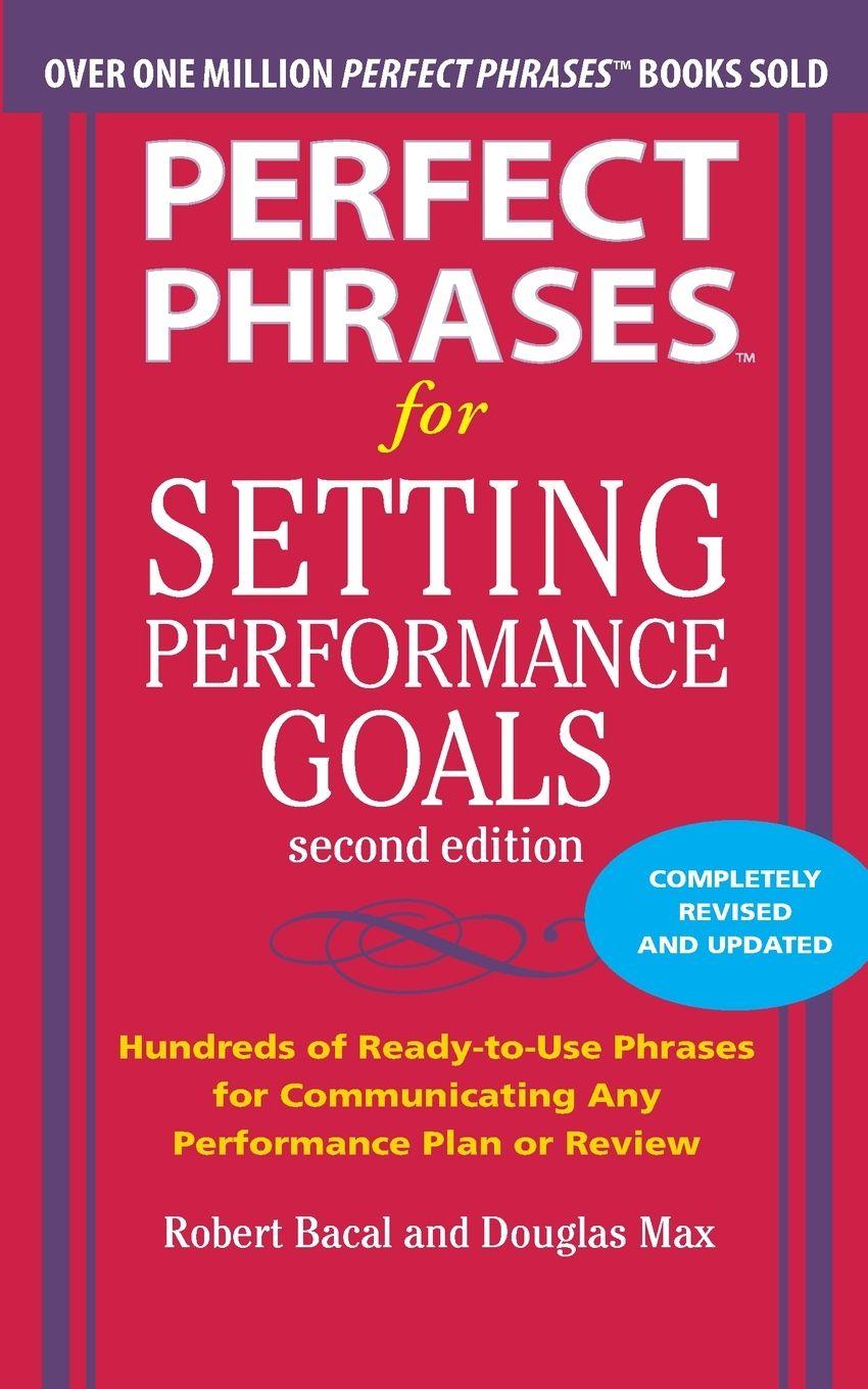 Vorderes Coverbild Perfect Phrases for Setting Performance Goals, Second Edition