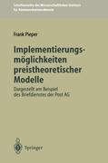Vorderes Coverbild Implementierungsmöglichkeiten preistheoretischer Modelle