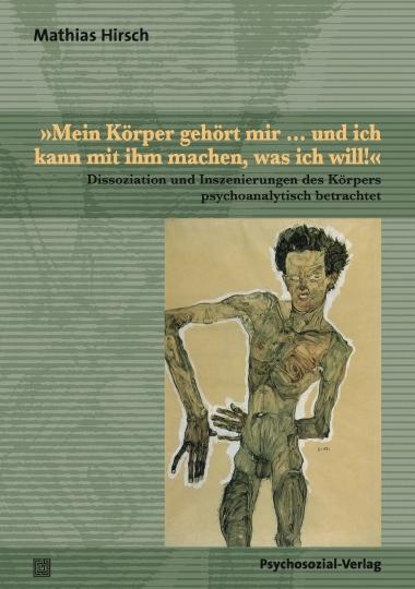 Vorderes Coverbild »Mein Körper gehört mir ... und ich kann mit ihm machen, was ich will!«