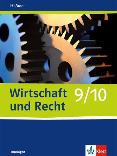 Vorderes Coverbild Wirtschaft und Recht. Schülerbuch 9./10. Schuljahr. Ausgabe für Gymnasien in Thüringen