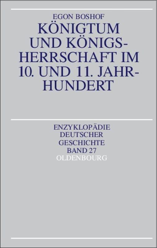 Vorderes Coverbild Königtum und Königsherrschaft im 10. und 11. Jahrhundert