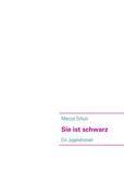 Vorderes Coverbild Sie ist schwarz