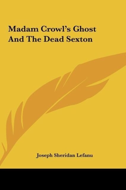 Vorderes Coverbild Madam Crowl's Ghost And The Dead Sexton