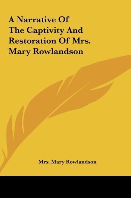 Vorderes Coverbild A Narrative Of The Captivity And Restoration Of Mrs. Mary Rowlandson