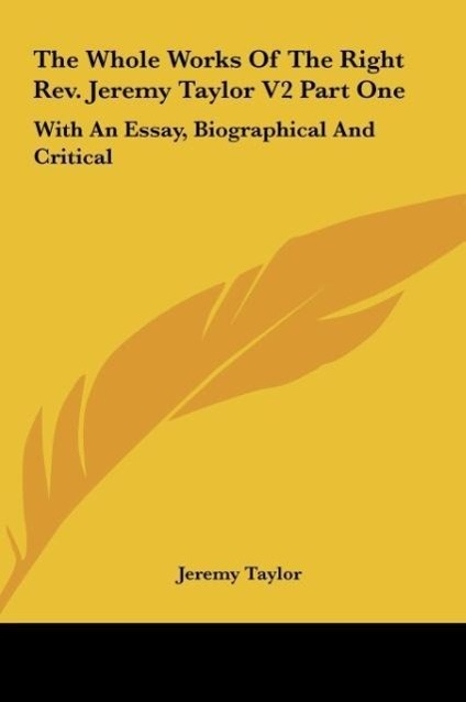 Vorderes Coverbild The Whole Works Of The Right Rev. Jeremy Taylor V2 Part One