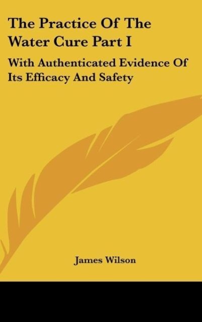 Vorderes Coverbild The Practice Of The Water Cure Part I