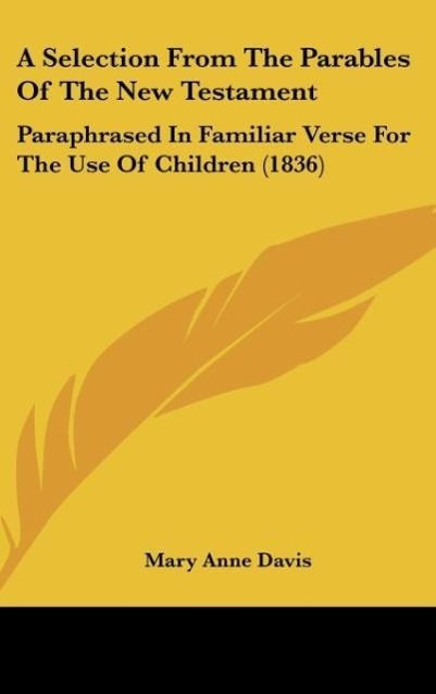 Vorderes Coverbild A Selection From The Parables Of The New Testament