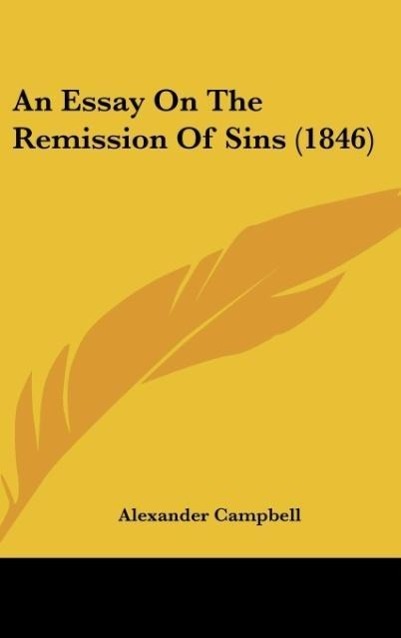 Vorderes Coverbild An Essay On The Remission Of Sins (1846)