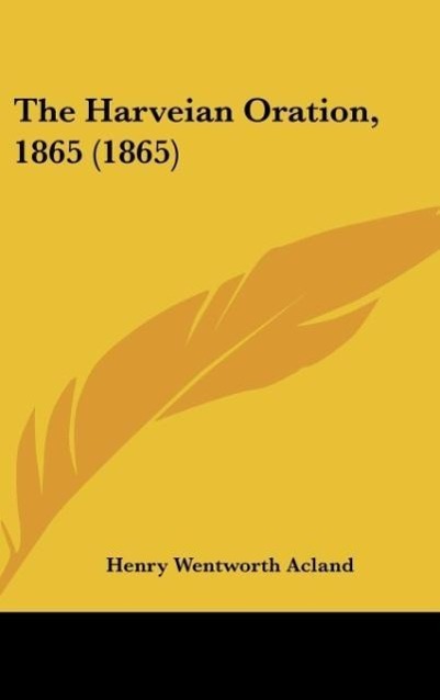 Vorderes Coverbild The Harveian Oration, 1865 (1865)