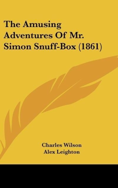 Vorderes Coverbild The Amusing Adventures Of Mr. Simon Snuff-Box (1861)