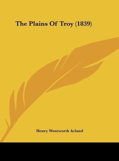 Vorderes Coverbild The Plains Of Troy (1839)