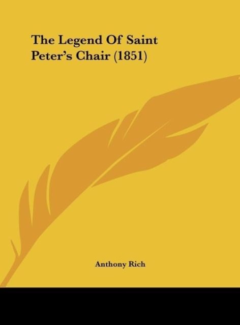 Vorderes Coverbild The Legend Of Saint Peter's Chair (1851)