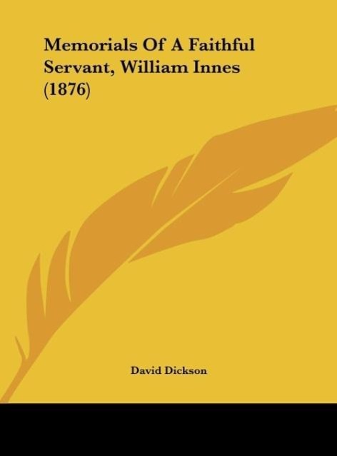 Vorderes Coverbild Memorials Of A Faithful Servant, William Innes (1876)
