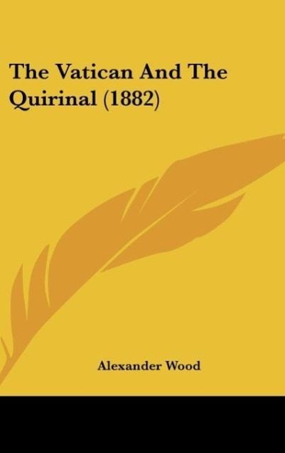 Vorderes Coverbild The Vatican And The Quirinal (1882)
