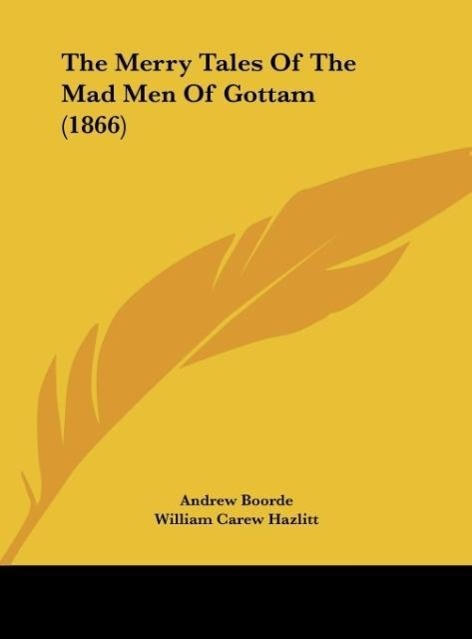 Vorderes Coverbild The Merry Tales Of The Mad Men Of Gottam (1866)
