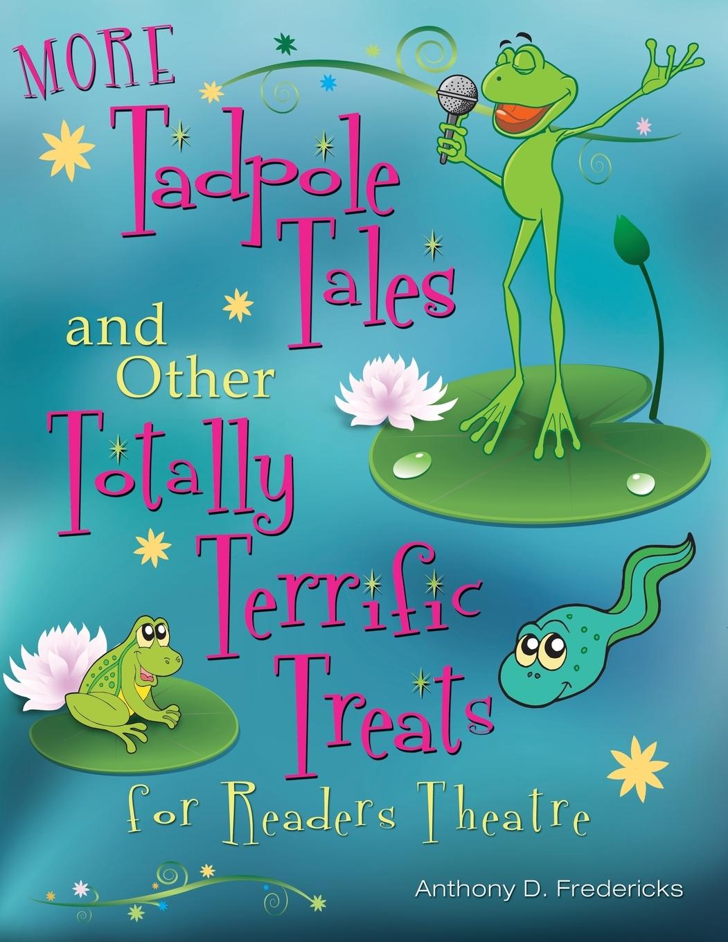 Vorderes Coverbild More Tadpole Tales and Other Totally Terrific Treats for Readers Theatre