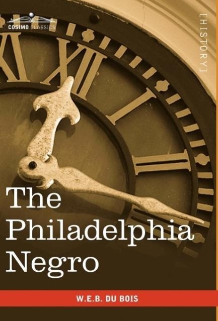 Vorderes Coverbild The Philadelphia Negro