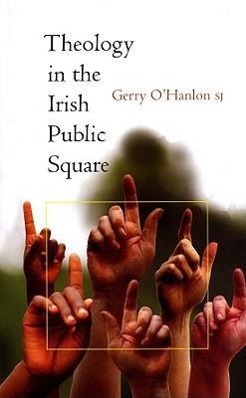 Vorderes Coverbild Theology in the Irish Public Square