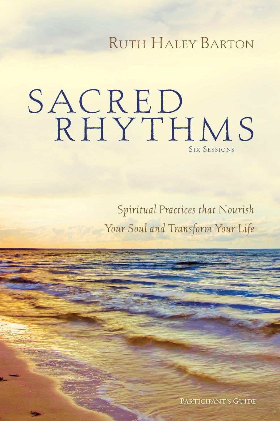 Vorderes Coverbild The Sacred Rhythms Bible Study Participant's Guide