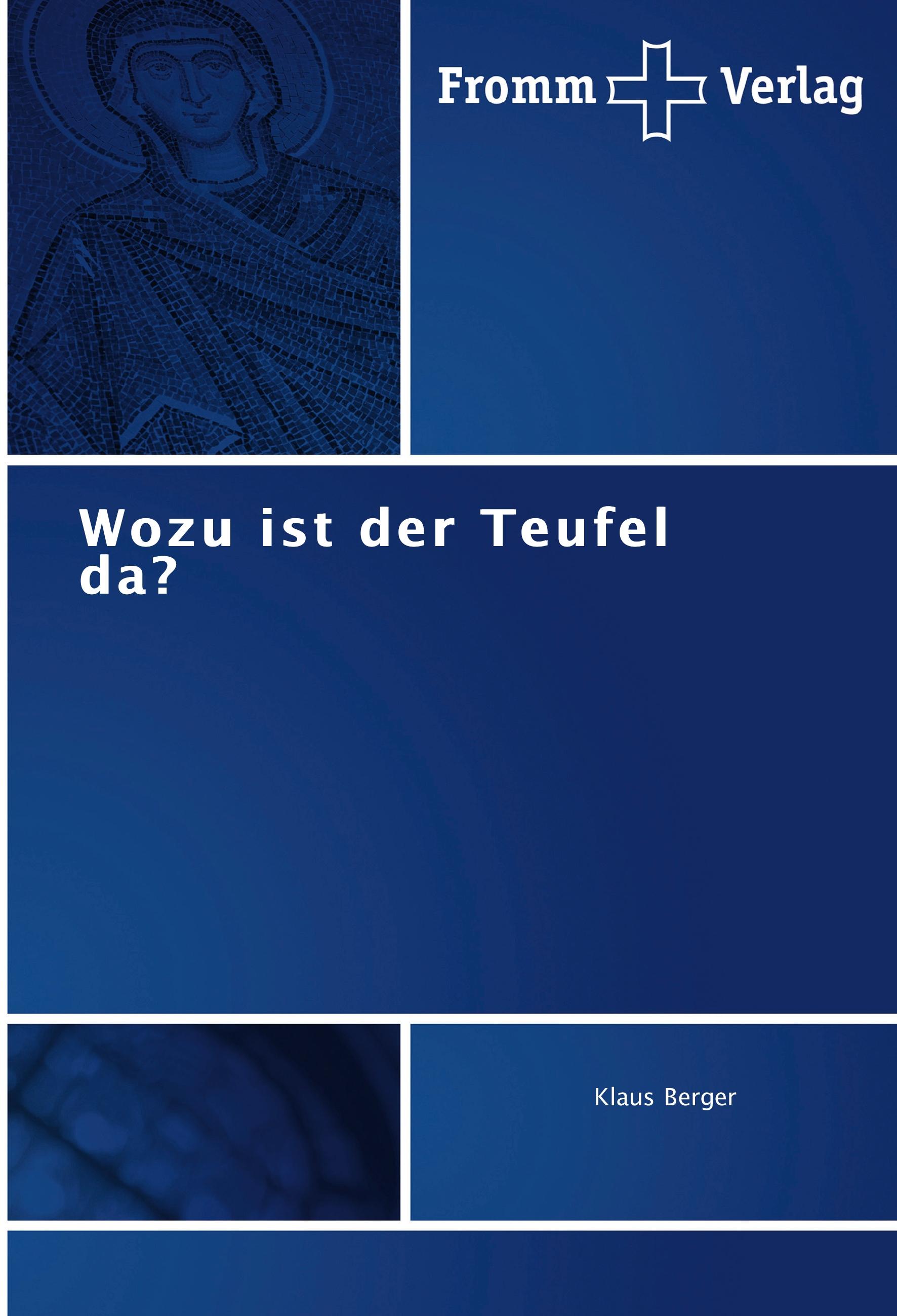 Vorderes Coverbild Wozu ist der Teufel da?