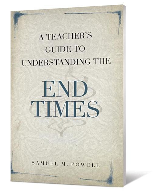 Vorderes Coverbild A Teacher's Guide to Understanding the End Times