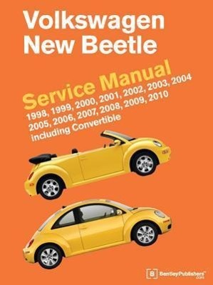 Vorderes Coverbild Volkswagen New Beetle Service Manual: 1998, 1999, 2000, 2001, 2002, 2003, 2004, 2005, 2006, 2007, 2008, 2009, 2010