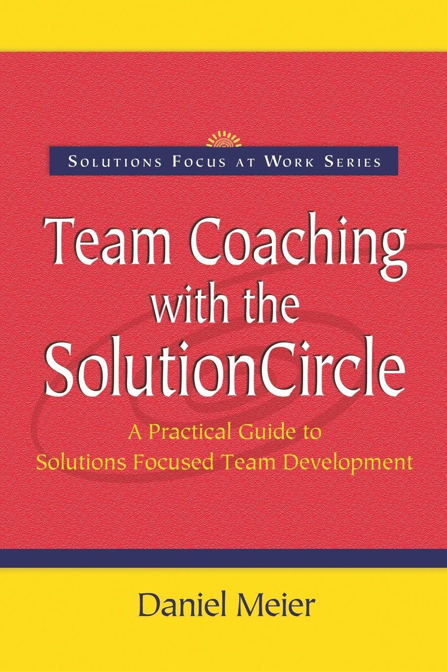 Vorderes Coverbild Team Coaching with the Solution Circle