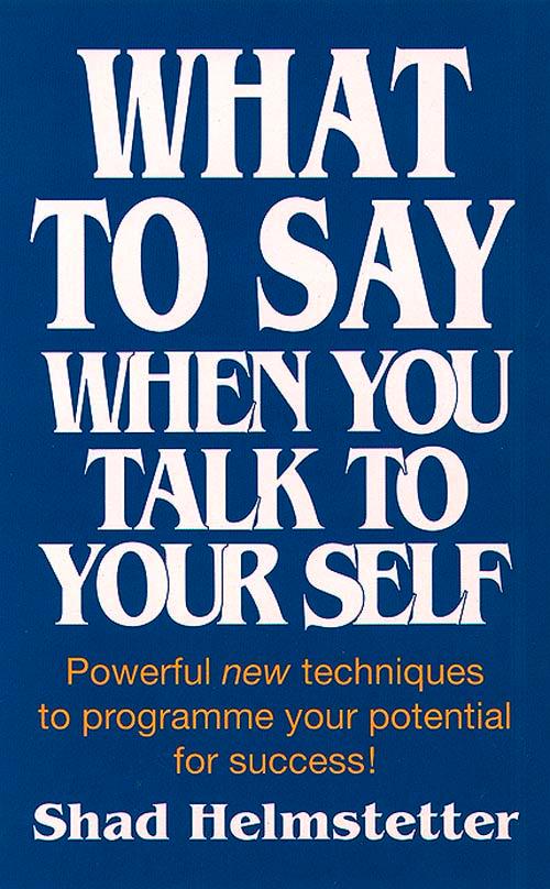 Vorderes Coverbild What to Say When You Talk to Yourself