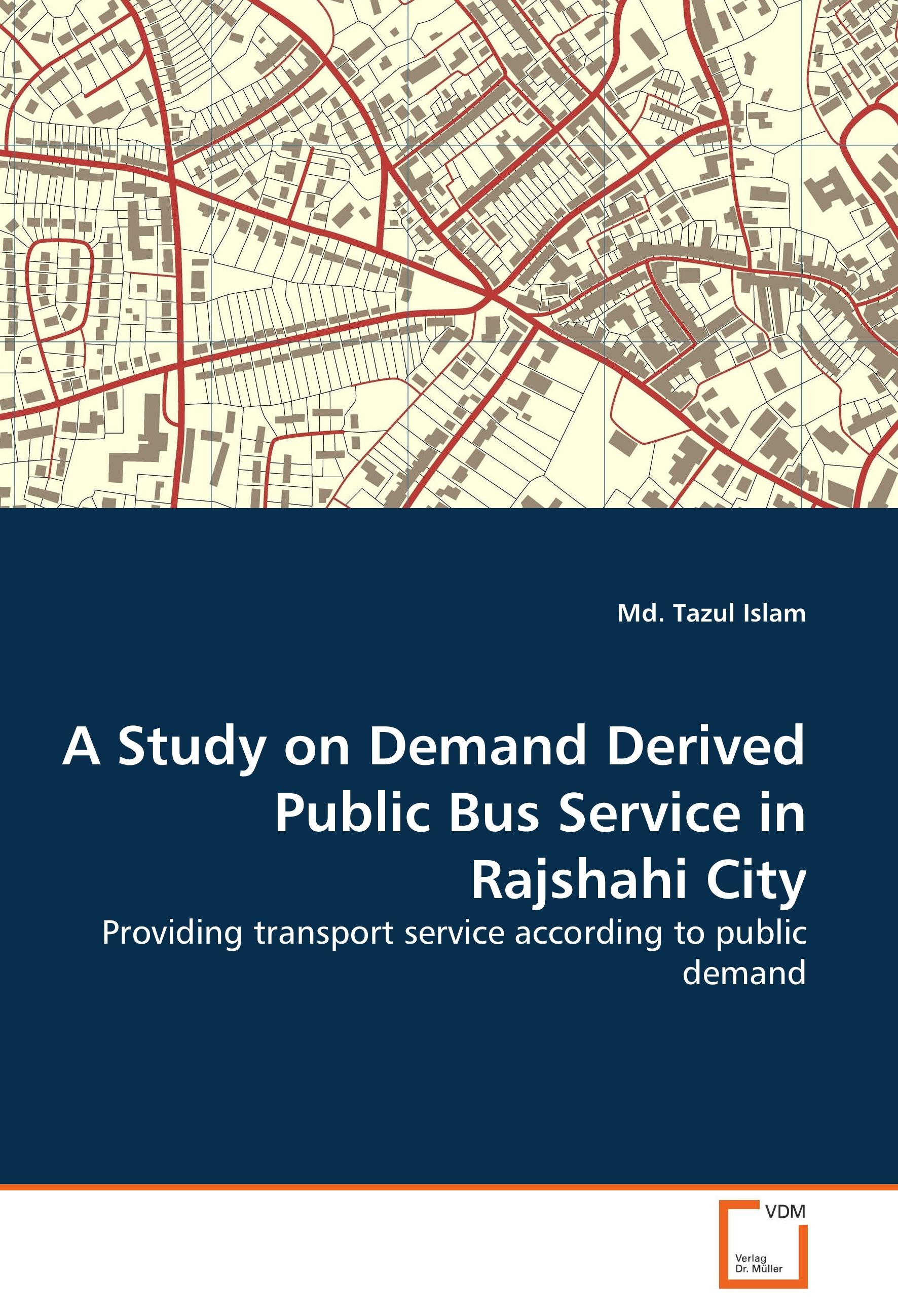 Vorderes Coverbild A Study on Demand Derived Public Bus Service in Rajshahi City